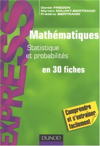 Mathématiques L1 L2 Statistique et probabilités en 30 fiches