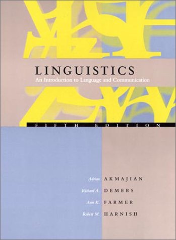 Linguistics: An Introduction to Language and Communication