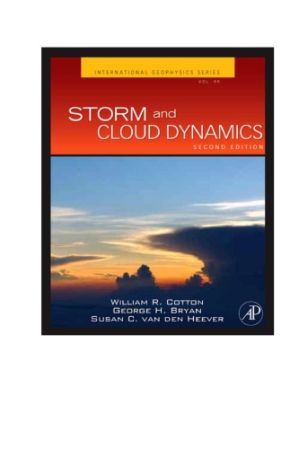 Storm and Cloud Dynamics: The Dynamics of Clouds and Precipitating Mesoscale Systems