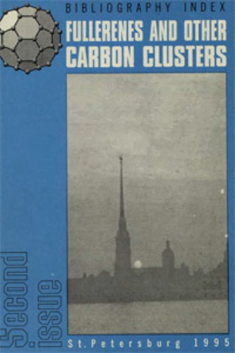 Fullerenes and other carbon clusters : Bibliography index