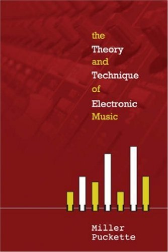 The Theory and Technique of Electronic Music DRAFT