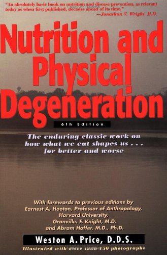 Nutrition and Physical Degeneration