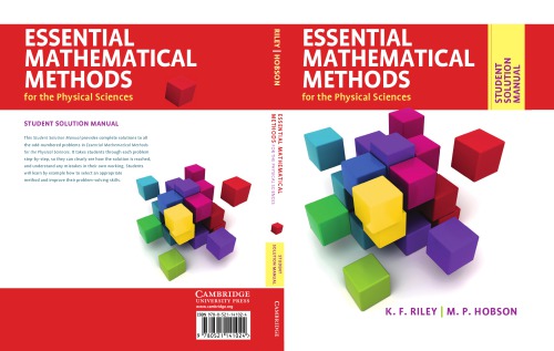 Essential Mathematical Methods for the Physical Sciences: Student Solution Manual