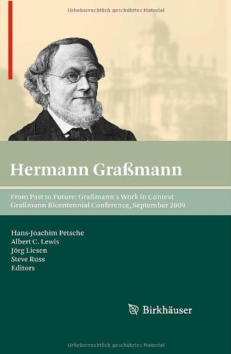 From Past to Future: Graßmann's Work in Context: Graßmann Bicentennial Conference, September 2009