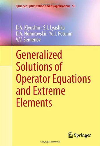 Generalized Solutions of Operator Equations and Extreme Elements
