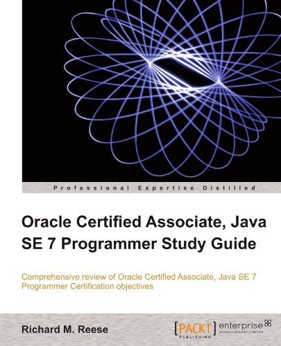 Oracle Certified Associate, Java SE 7 Programmer Study Guide