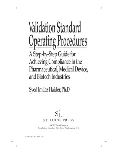 Validation Standard Operating Procedures: A Step by Step Guide for Achieving Compliance in the Pharmaceutical, Medical