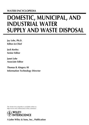 Water Encyclopedia, Domestic, Municipal, and Industrial Water Supply and Waste Disposal (Volume 1)