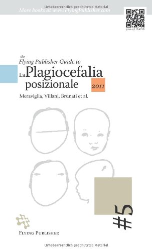 The Flying Publisher Guide to La Plagiocefalia Posizionale