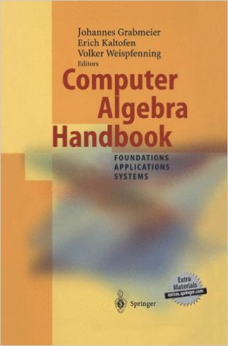 Computer Algebra Handbook: Foundations, Applications, Systems