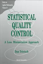 Statistical quality control : a loss minimization approach