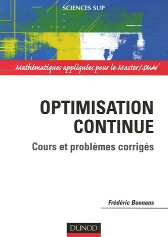 Optimisation continue : Cours et problèmes corrigés