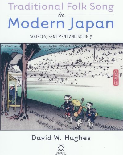 Traditional Folk Song in Modern Japan: Sources, Sentiment, and Society