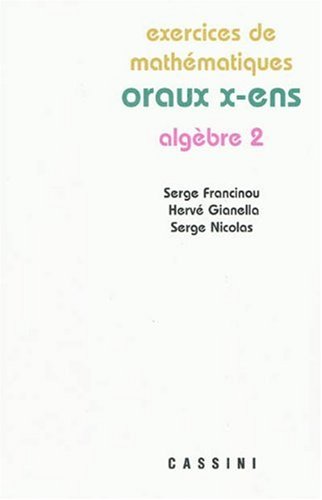 Exercices de mathématiques Oraux de l'ENS : Algebre 2