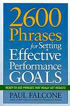 2600 phrases for setting effective performance goals : ready-to-use phrases that really get results