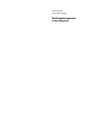 Nachtragsmanagement in der Baupraxis : Grundlagen - Beispiele - Anwendung