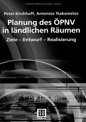 Planung des ÖPNV in ländlichen Räumen : Ziele - Entwurf - Realisierung