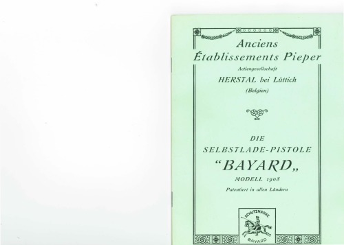 Anciens Etablissements Pieper - Die Selbstlade-Pistole Bayard Modell 1908