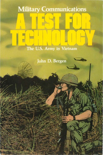 Military Comm. - A Test for Tech. [US Army in Vietnam]