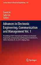 Advances in Electronic Engineering, Communication and Management Vol.2: Proceedings of 2011 International Conference on Electronic Engineering, Communication and Management (EECM 2011), held on December 24–25, 2011, Beijing, China