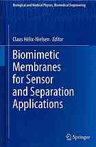 Biomimetic membranes for sensor and separation applications