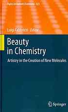 Beauty in Chemistry: Artistry in the Creation of New Molecules