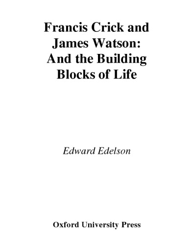 Francis Crick and James Watson and the building blocks of life