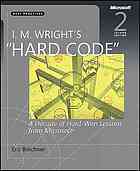 I. M. Wright's "Hard code" : a decade of hard-won lessons from Microsoft