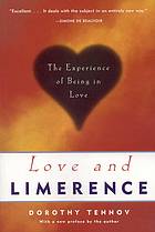 Love and limerence : the experience of being in love