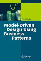Model-driven design using business patterns