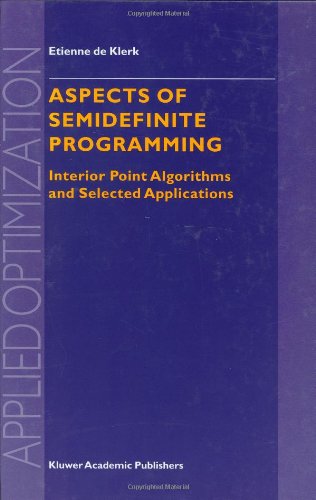 Aspects of Semidefinite Programming: Interior Point Algorithms and Selected Applications