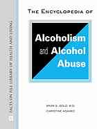 The encyclopedia of alcoholism and alcohol abuse