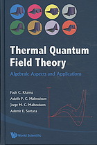 Thermal quantum field theory : algebraic aspects and applications