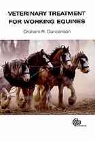 Veterinary treatment for working equines