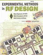 Experimental methods in RF Design /Wes Hayward ; Rick Campbell ; Bob Larkin