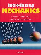 Introducing mechanics [incomplete]