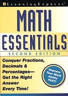 Math essentials : conquer fractions, decimals, and percentages--get the right answer every time!