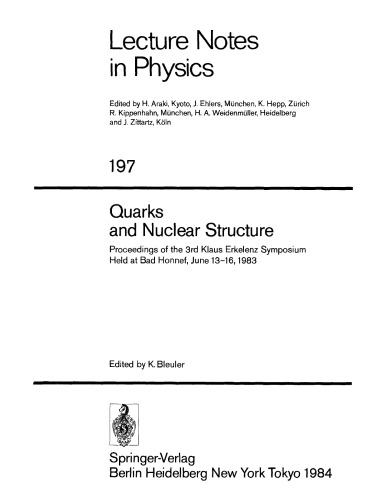 Quarks and nuclear structure : proceedings of the 3rd Klaus Erkelenz Symposium held at Bad Honnef, June 13-16, 1983
