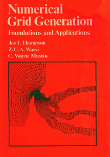 Numerical grid generation : foundations and applications