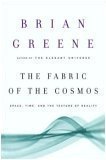 The Fabric of the Cosmos (Space, Time and the Texture of Reality)