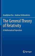 The General Theory of Relativity: A Mathematical Exposition