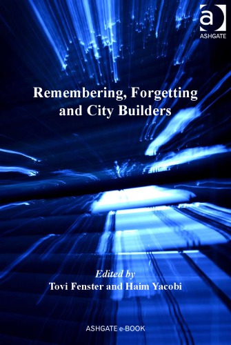 Remembering, forgetting and city builders