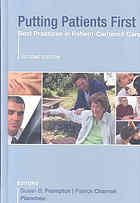 Putting patients first : best practices in patient-centered care