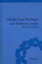 Middle-class writing in late medieval London