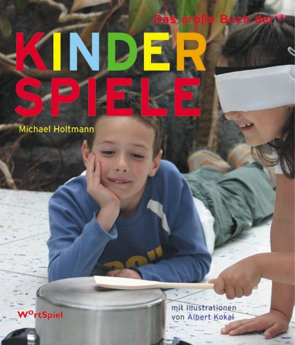 Das große Buch der Kinderspiele