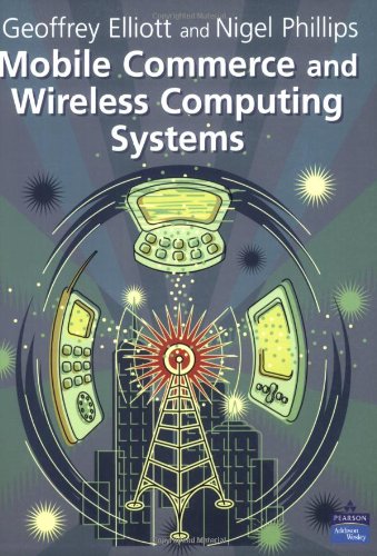 Mobile Commerce and Wireless Computing Systems