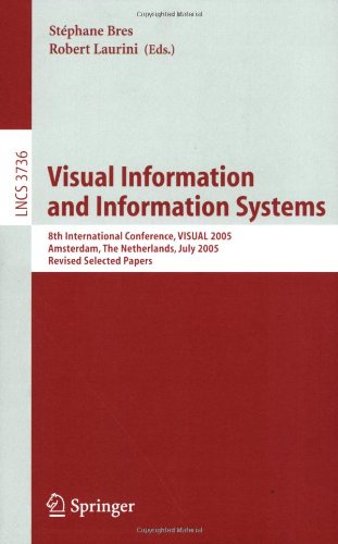 Visual Information and Information Systems: 8th International Conference, VISUAL 2005, Amsterdam, The Netherlands, July 5, 2005, Revised Selected Papers