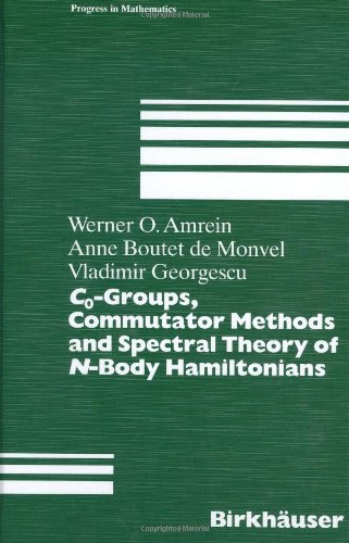 C 0-Groups, Commutator Methods and Spectral Theory of N-Body Hamiltonians