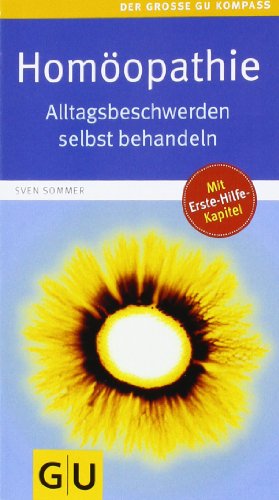 Homöopathie: Alltagsbeschwerden selbst behandeln