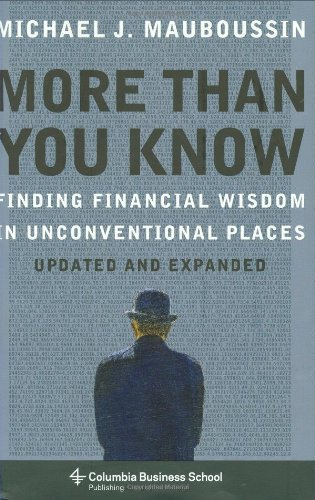 More Than You Know: Finding Financial Wisdom in Unconventional Places